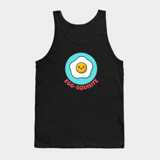 Egg-squisite | Egg Pun Tank Top